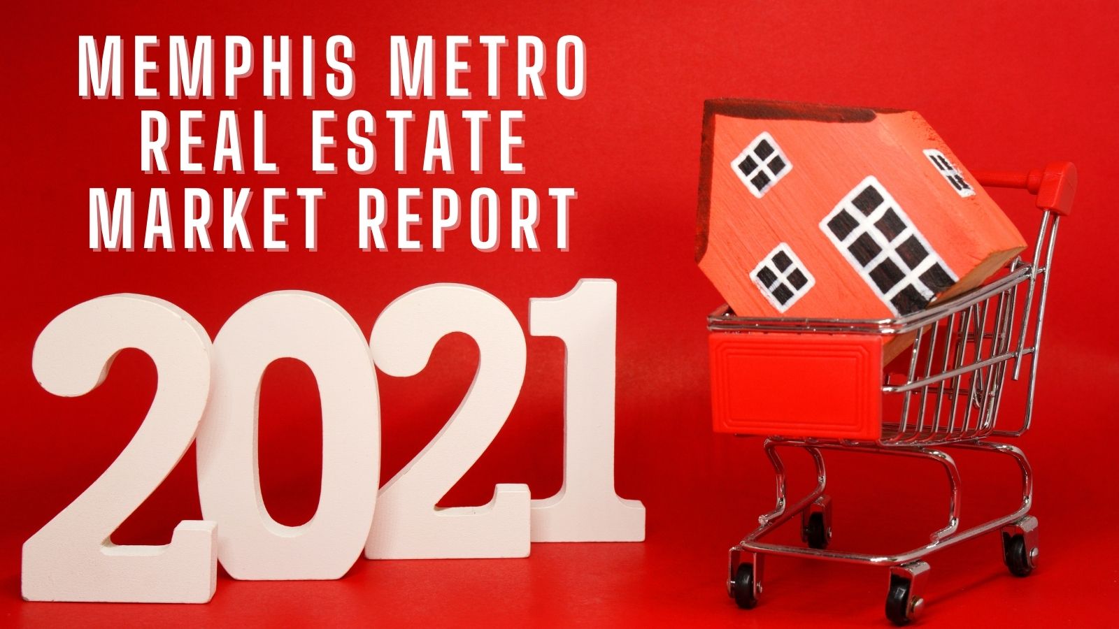 Memphis Metro Real Estate Market Report - September 2021